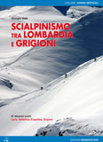 Scialpinismo tra Lombardia e Grigioni