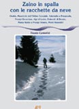 Zaino in spalla con le racchette da neve