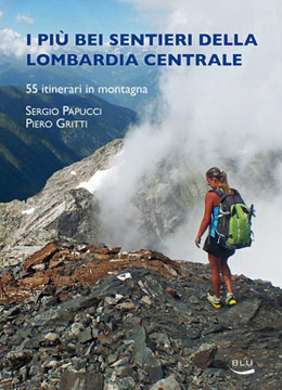 I pi bei sentieri della Lombardia centrale