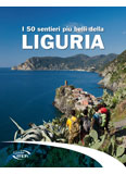 Libro montagna I 50 sentieri pi belli della Liguria