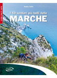 Libro montagna I 50 sentieri pi belli delle Marche