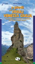 Libro montagna A piedi in Friuli Venezia Giulia