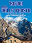I Rifugi della Valle d'Aosta