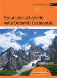 Libro montagna Escursioni ad anello nelle Dolomiti Occidentali