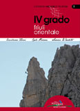 Libro montagna Quarto grado e pi - Friuli Orientale