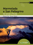 Libro montagna Marmolada e San Pellegrino 