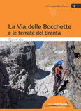 Libro montagna La via delle Bocchette e le ferrate del Brenta