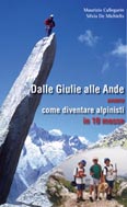 Libro montagna Dalle Giulie alle Ande