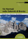 Libro montagna Vie normali nelle Dolomiti di Brenta