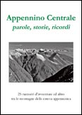 Libro montagna Appennino Centrale, parole, storie, ricordi