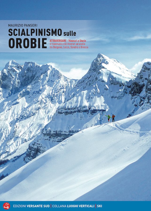 SCIALPINISMO SULLE ALPI OROBIE