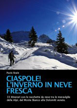 Libro montagna Ciaspole! L inverno in neve fresca