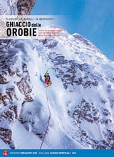 Libro montagna GHIACCIO DELLE OROBIE