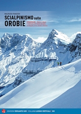 Libro montagna SCIALPINISMO SULLE ALPI OROBIE