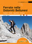 Ferrate nelle Dolomiti Bellunesi