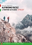 ALPINISMO FACILE IN TRENTINO ALTO ADIGE - Vol. 1