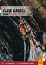 VALLE D'AOSTA - Vol. 1