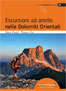 Escursioni ad anello nelle Dolomiti Orientali