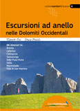 Libro montagna Escursioni ad anello nelle Dolomiti Occidentali