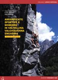 Libro montagna Arrampicate sportive e moderne in Valtellina, Valchiavenna, Engadina