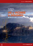 Libro montagna Vie e vicende in Dolomiti