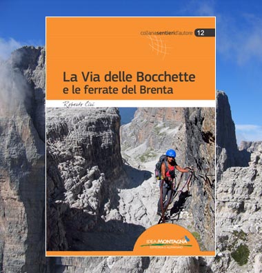 La Via delle Bocchette e le Ferrate del Brenta